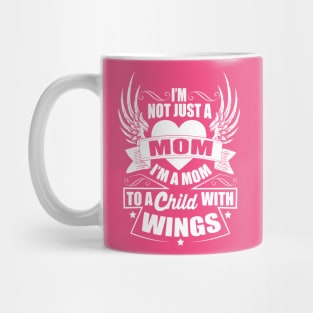 Mom To A Child With Wings Mug